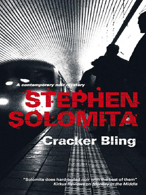 Upplýsingar um Cracker Bling eftir Stephen Solomita - Til útláns